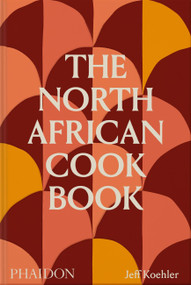 The North African Cookbook by Jeff Koehler, 9781838666262