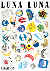Luna Luna (The Art Amusement Park) by André Heller, 9781838666941