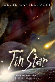 Tin Star by Cecil Castellucci, 9781250057006