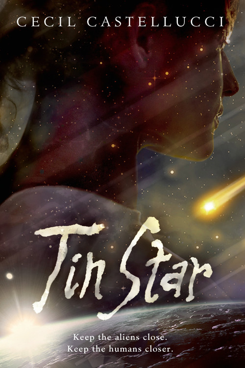Tin Star by Cecil Castellucci, 9781250057006