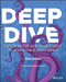 Deep Dive (Exploring the Real-world Value of Open Source Intelligence) by Rae L. Baker, Micah Hoffman, 9781119933243