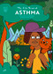 My Life Beyond Asthma (A Mayo Clinic Patient Story) by Hey Gee, Hey Gee, Charles (pen name), 9781945564598