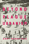 Beyond Plague Urbanism by Andy Merrifield, Andy Merrifield, 9781685900137