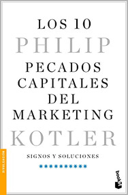 Los 10 pecados capitales del marketing / Ten Deadly Marketing Sins (Spanish Edition) by Philip Kotler, 9786075693033
