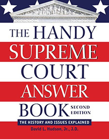 The Handy Supreme Court Answer Book (The History and Issues Explained) by David L. Hudson, 9781578598236