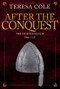 After the Conquest (The Divided Realm 1066-1135) by Teresa Cole, 9781445667782