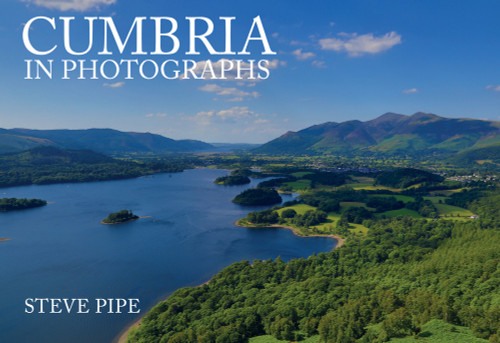 Cumbria in Photographs by Steve Pipe, 9781445673622