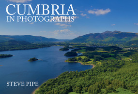 Cumbria in Photographs by Steve Pipe, 9781445673622