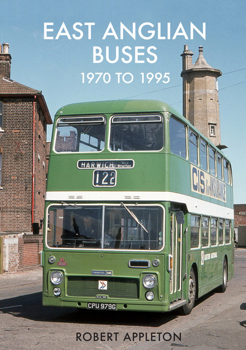 East Anglian Buses 1970 to 1995 by Robert Appleton, 9781445673868
