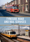 Tyneside Road and Rail Services by Paul Williams, 9781445676302
