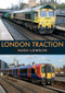 London Traction by Hugh Llewelyn, 9781445677972