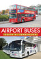 Airport Buses by Keith A. Jenkinson, 9781445679358
