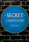 Secret Chepstow by Louise Wyatt, 9781445681337