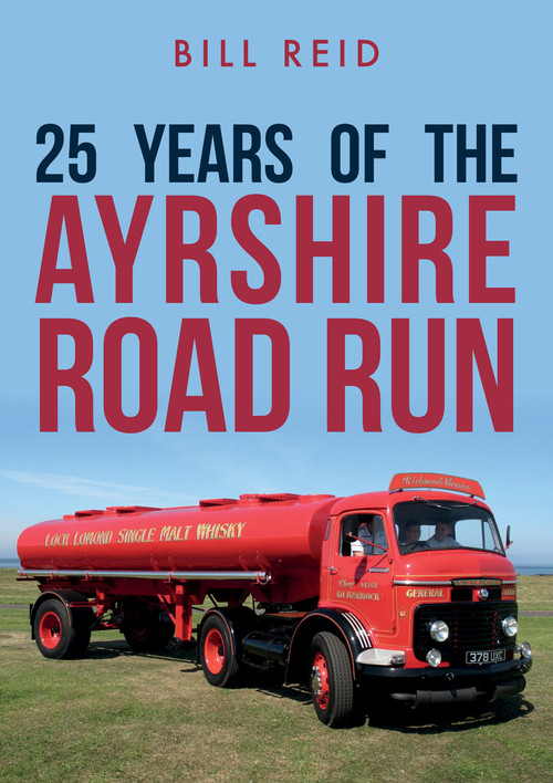 25 Years of the Ayrshire Road Run by Bill Reid, 9781445681955