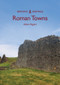 Roman Towns by Adam Rogers, 9781445698601