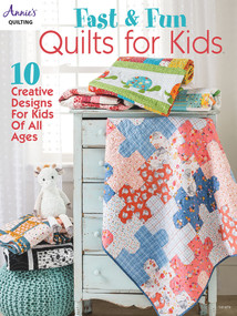 Fast & Fun Quilts for Kids by Annie's, 9781640254657