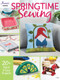 Springtime Sewing by Annie's, 9781640254817