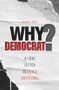 Why Democrat? (A Love Letter to Black Americans) by Rashad L Jackson, 9781954533721