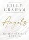 Angels (God's Secret Agents) by Billy Graham, 9781400336616