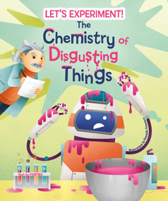 The Chemistry of Disgusting Things - 9788854417274 by Francesca Gorini, 9788854417274