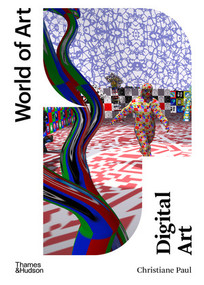 Digital Art - 9780500204801 by Christiane Paul, 9780500204801