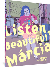 Listen, Beautiful Márcia by Marcello Quintanilha, Andrea Rosenberg, 9781683967774