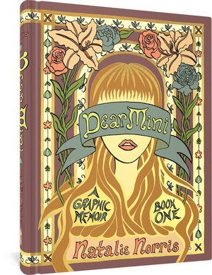 Dear Mini (A Graphic Memoir, Book One) by Natalie Norris, 9781683967798