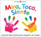 Mira, Toca, Siente (Spanish Edition) by Roger Priddy, 9781684493524