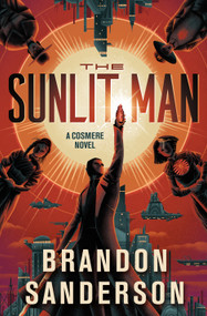 The Sunlit Man (A Cosmere Novel) by Brandon Sanderson, 9781250899712