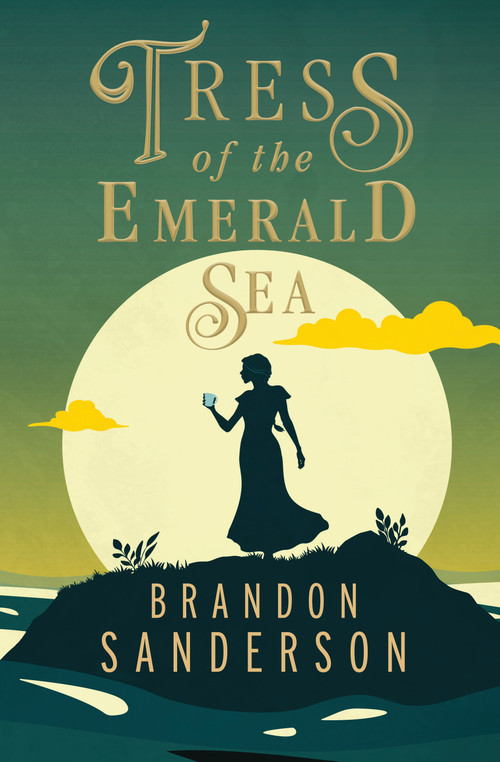 Tress of the Emerald Sea (A Cosmere Novel) by Brandon Sanderson, 9781250899651