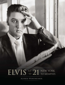 Elvis at 21 (Reissue) (New York to Memphis) by Insight Editions, 9798886631678