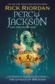 Percy Jackson and the Olympians: The Chalice of the Gods by Rick Riordan, 9781368098175