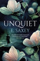 Unquiet by E. Saxey, 9781803364469