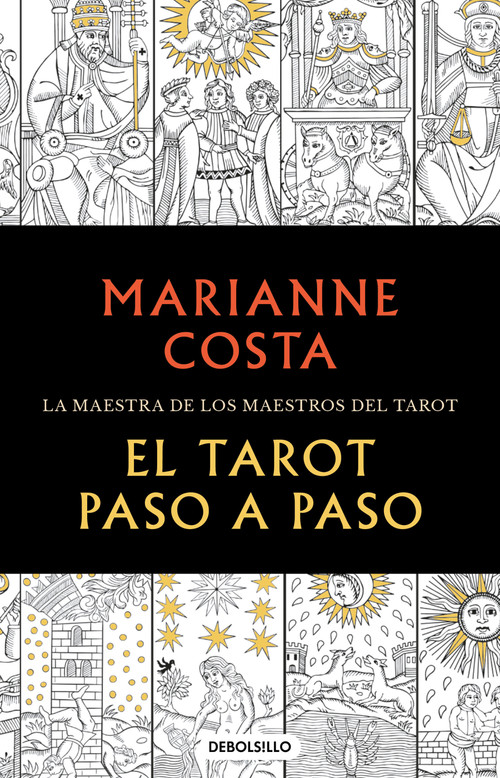 El tarot paso a paso / The Tarot Step by Step. The Master of Tarot Teachers (Spanish Edition) by Marianne Costa, 9786073824293