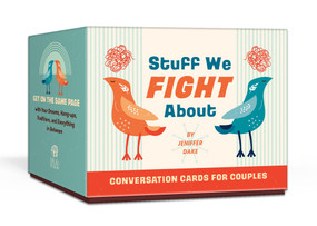 Stuff We Fight About Conversation Cards for Couples (Get on the Same Page with Your Dreams, Hang-ups, Traditions, and Everything in Between) by Jeniffer Dake, 9780593579961