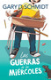 Las guerras de los miércoles / The Wednesday Wars (Spanish Edition) by Gary D. Schmidt, 9781644736807