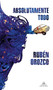 Absolutamente todo / Absolutely Everything (Spanish Edition) by Rubén Orozco, 9788439740087