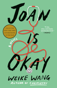 Joan Is Okay (A Novel) - 9780525563952 by Weike Wang, 9780525563952