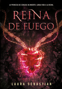 Reina de fuego / Ember Queen (Spanish Edition) by Laura Sebastian, 9786073825368