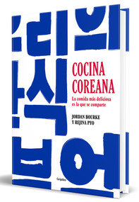 Cocina Coreana / Our Korean Kitchen (Spanish Edition) by Jordan Bourke, Rejina Pyo, 9788425363900