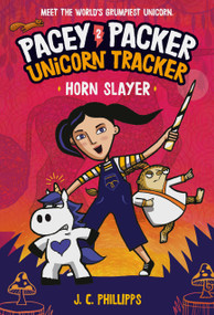Pacey Packer Unicorn Tracker 2: Horn Slayer ((A Graphic Novel)) - 9780593643044 by J. C. Phillipps, 9780593643044