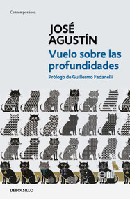 Vuelo sobre las profundidades / Flight Above the Depths (Spanish Edition) by José Agustín, 9786073824156