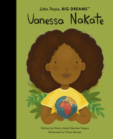 Vanessa Nakate by Maria Isabel Sanchez Vegara, Olivia Amoah, 9780711285453