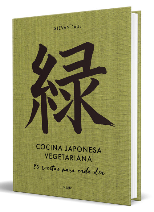 Cocina japonesa vegetariana: 80 recetas para cada día / Vegetarian Japanese Cuisine: 80 Recipes for Every Day (Spanish Edition) by Stevan Paul, 9788418055638
