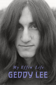 My Effin' Life by Geddy Lee, 9780063159419