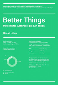 Better Things (Materials for Sustainable Product Design) by Daniel Liden, 9781529419689