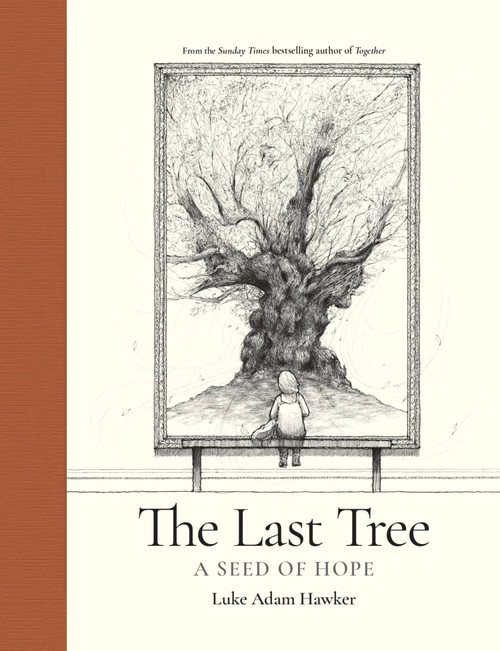 The Last Tree (A seed of hope) - 9781781578704 by Luke Adam Hawker, 9781781578704