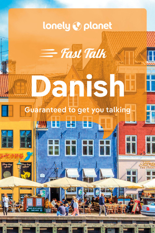 Lonely Planet Fast Talk Danish by Lonely Planet, 9781787015555