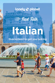 Lonely Planet Fast Talk Italian by Lonely Planet, 9781787015593