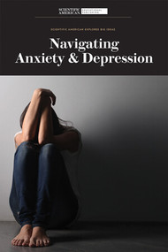 Navigating Anxiety & Depression by Scientific American Editors, 9781684169337